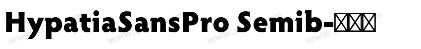 HypatiaSansPro Semib字体转换